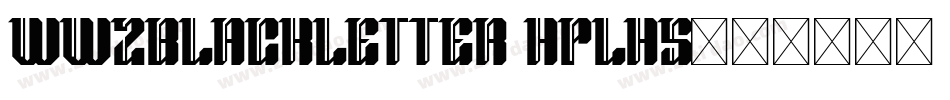 WW2Blackletter HPLHS字体转换